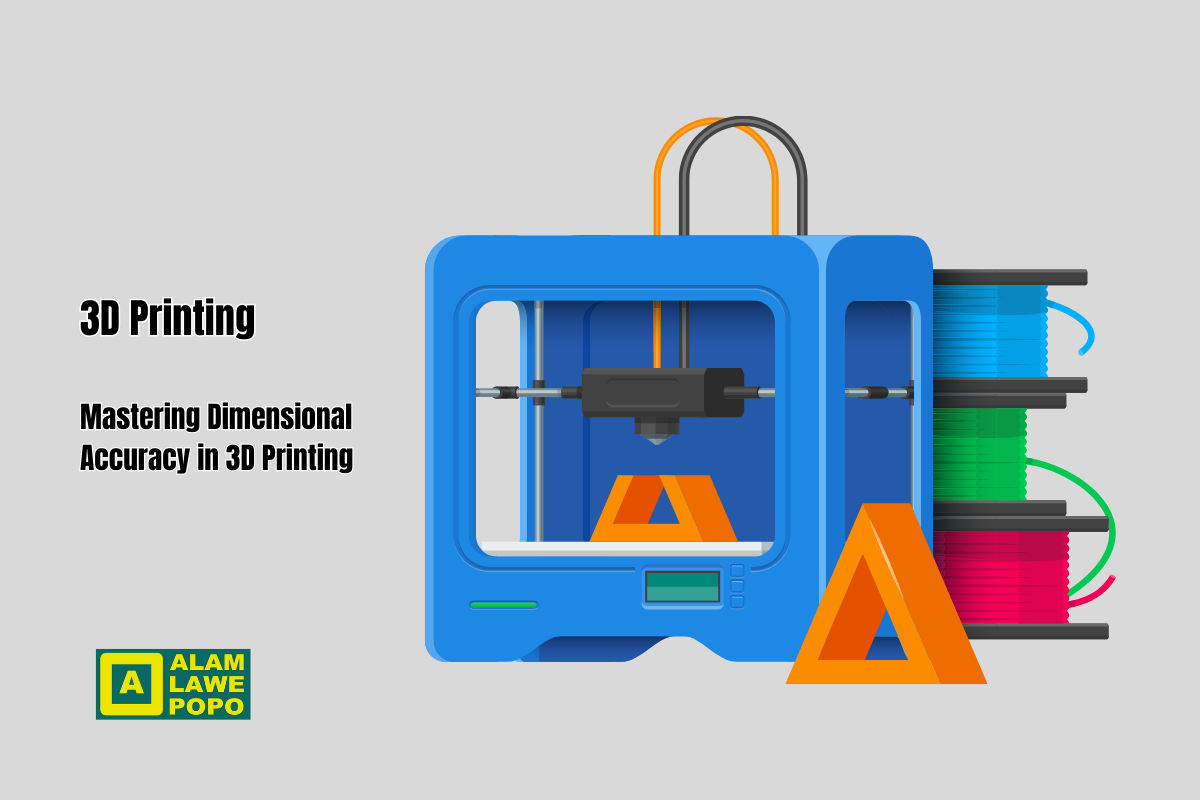 Mastering Dimensional Accuracy in 3D Printing